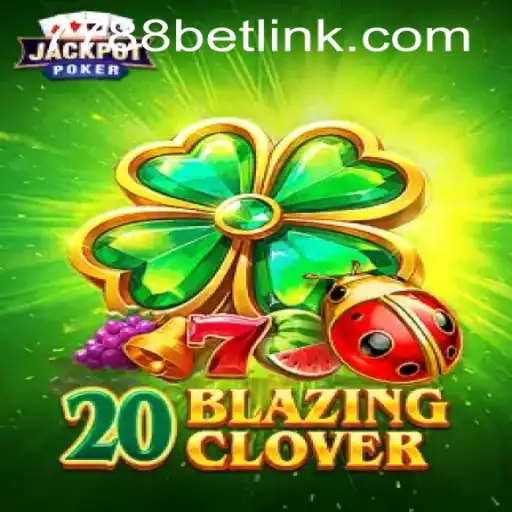 20BlazingClover: A Thrilling Dive into Gaming