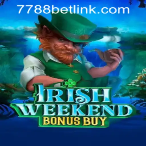 Irish Weekend Bonus Buy and the Exciting 7788bet PH Login Experience